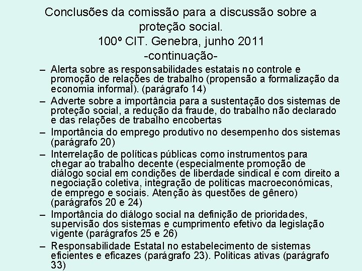 Conclusões da comissão para a discussão sobre a proteção social. 100º CIT. Genebra, junho