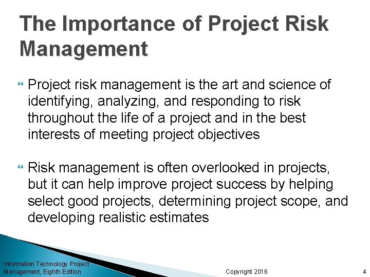 The Importance of Project Risk Management Project risk management is the art and science