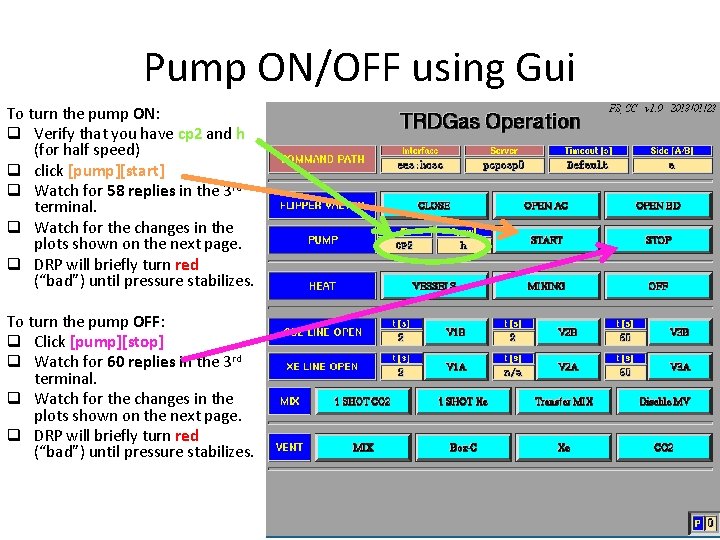 Pump ON/OFF using Gui To turn the pump ON: q Verify that you have