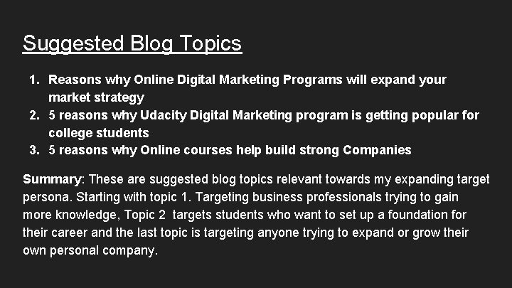 Suggested Blog Topics 1. Reasons why Online Digital Marketing Programs will expand your market