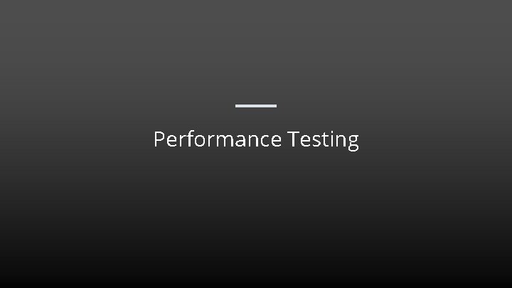 Performance Testing 