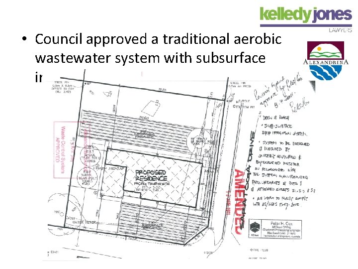  • Council approved a traditional aerobic wastewater system with subsurface irrigation 