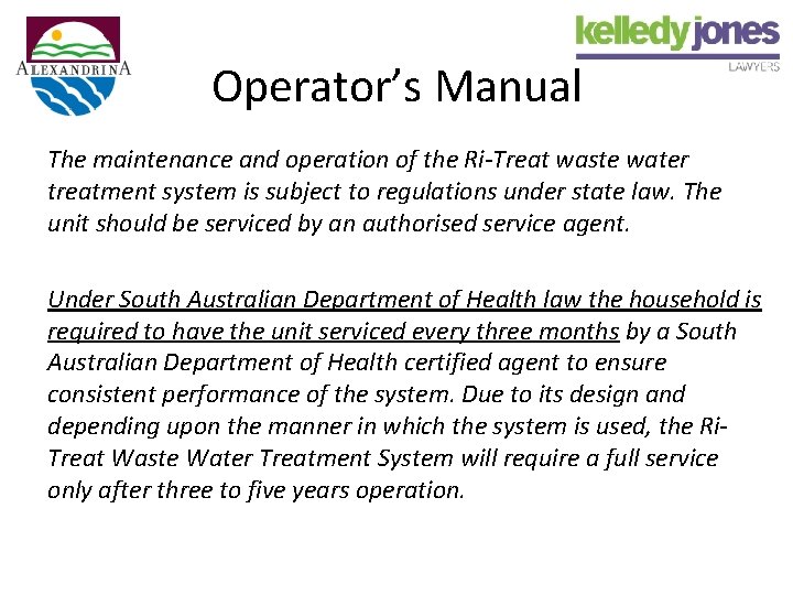 Operator’s Manual The maintenance and operation of the Ri-Treat waste water treatment system is