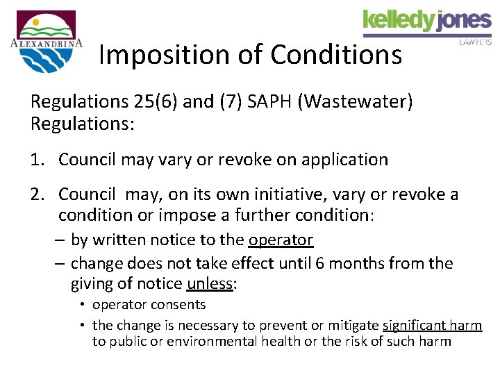 Imposition of Conditions Regulations 25(6) and (7) SAPH (Wastewater) Regulations: 1. Council may vary