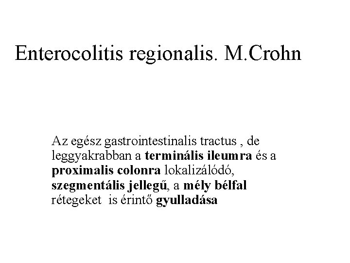 enterocolitis féreg