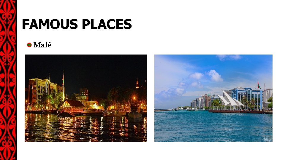 FAMOUS PLACES Malé 