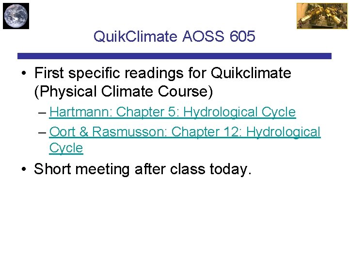 Quik. Climate AOSS 605 • First specific readings for Quikclimate (Physical Climate Course) –