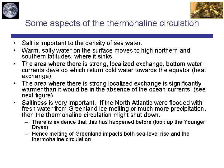 Some aspects of thermohaline circulation • Salt is important to the density of sea