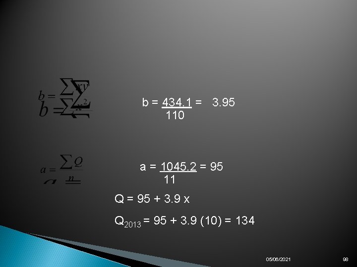 b = 434. 1 = 3. 95 110 a = 1045. 2 = 95