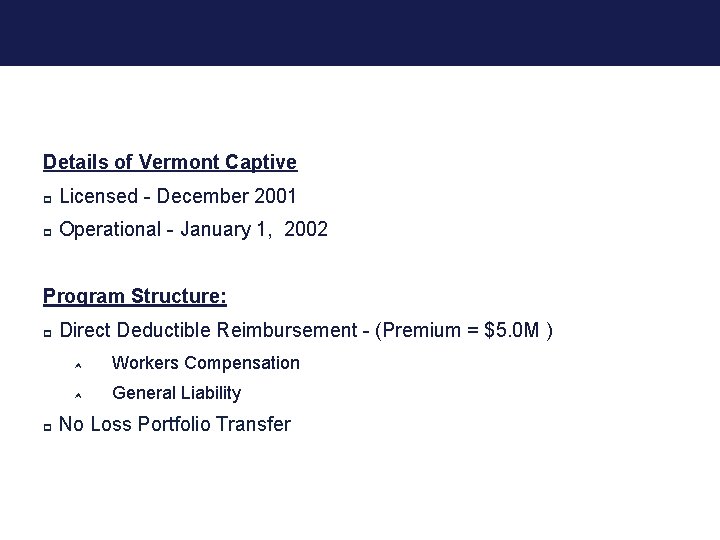 TRIMCO Insurance Company Overview Details of Vermont Captive p Licensed - December 2001 p