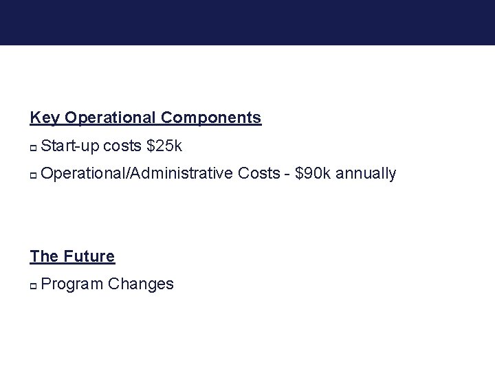 TRIMCO Insurance Company Overview Key Operational Components p Start-up costs $25 k p Operational/Administrative