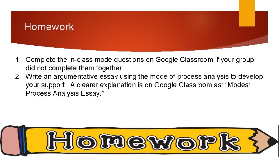 Homework 1. Complete the in-class mode questions on Google Classroom if your group did