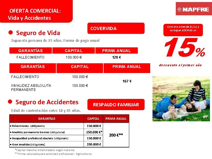 OFERTA COMERCIAL: Vida y Accidentes Contrata antes de 31/12 y consigue ADEMÁS un COVERVIDA