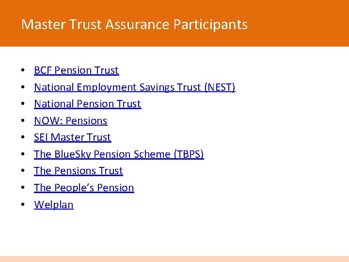 Master Trust Assurance Participants • • • BCF Pension Trust National Employment Savings Trust