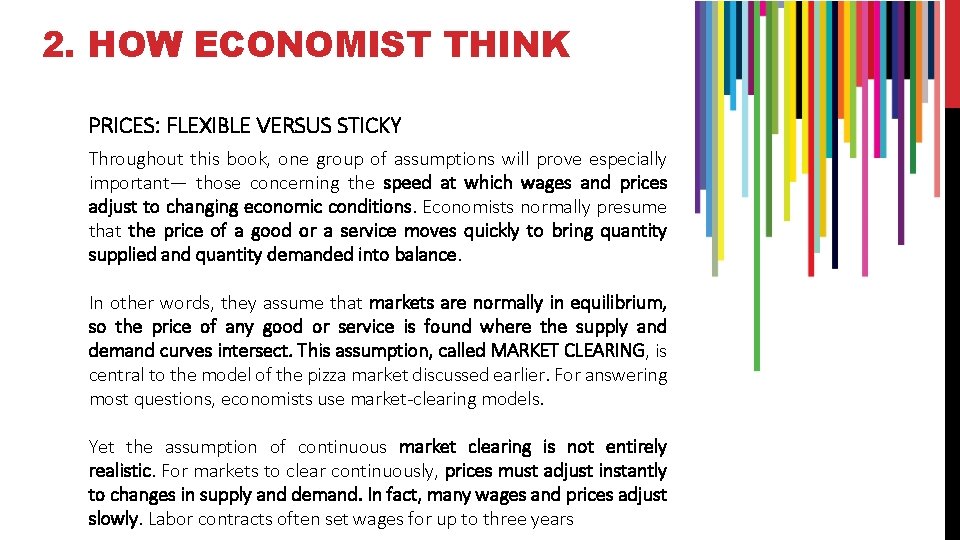 2. HOW ECONOMIST THINK PRICES: FLEXIBLE VERSUS STICKY Throughout this book, one group of