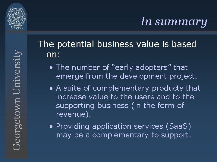 Georgetown University In summary The potential business value is based on: • The number Georgetown University In summary The potential business value is based on: • The number