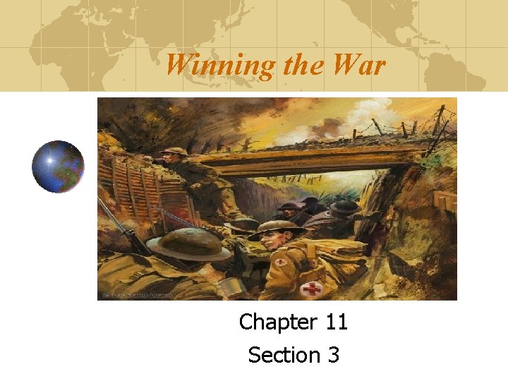 Winning the War Chapter 11 Section 3 