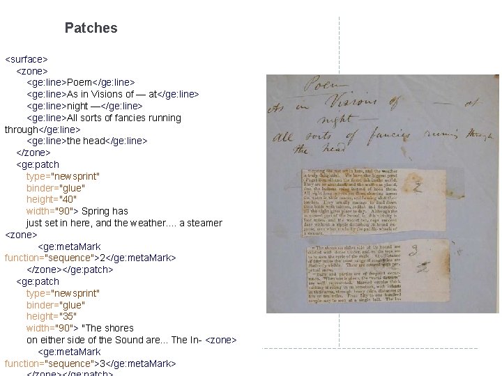 Patches <surface> <zone> <ge: line>Poem</ge: line> <ge: line>As in Visions of — at</ge: line>