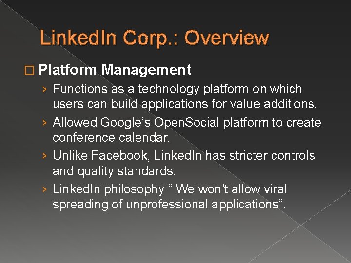 Linked. In Corp. : Overview � Platform Management › Functions as a technology platform