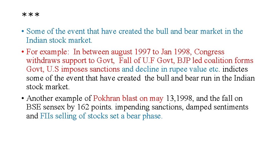 *** • Some of the event that have created the bull and bear market