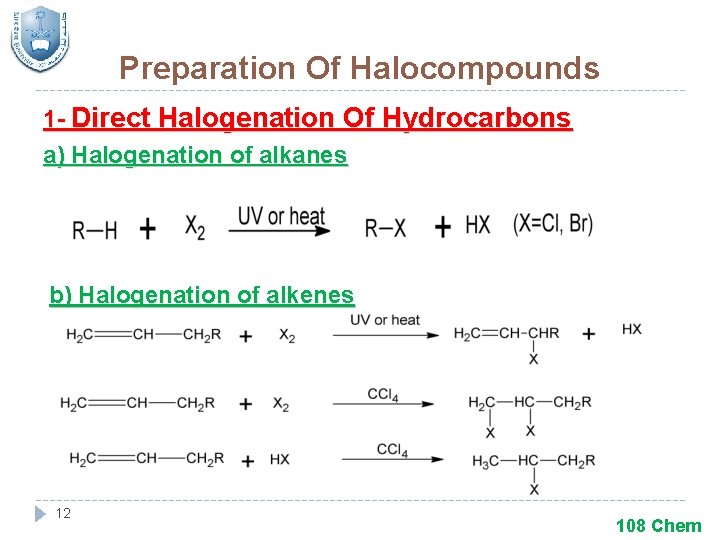 Preparation Of Halocompounds 1 - Direct Halogenation Of Hydrocarbons a) Halogenation of alkanes b)