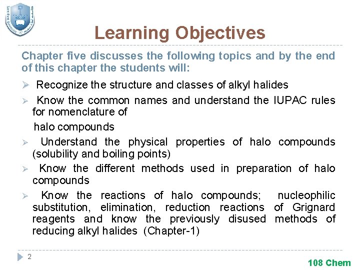 Learning Objectives Chapter five discusses the following topics and by the end of this