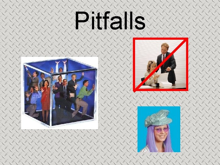 Pitfalls 