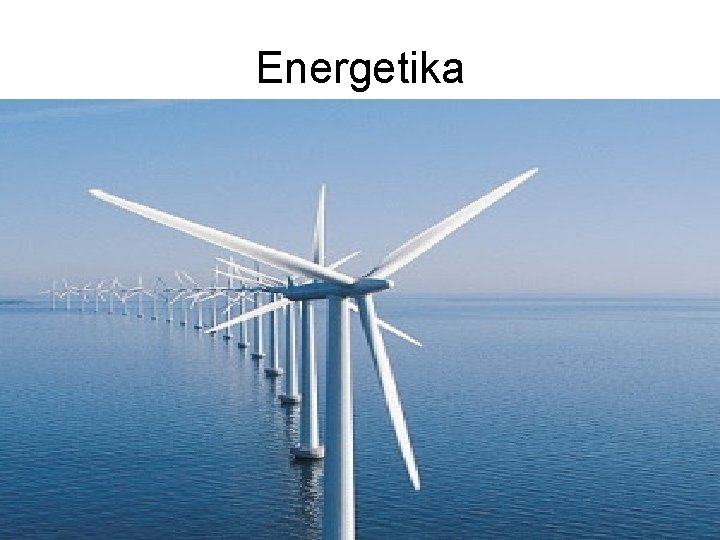 Energetika Energetika