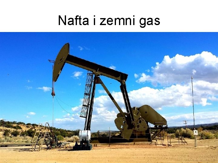 Nafta i zemni gas Nafta i zemni gas
