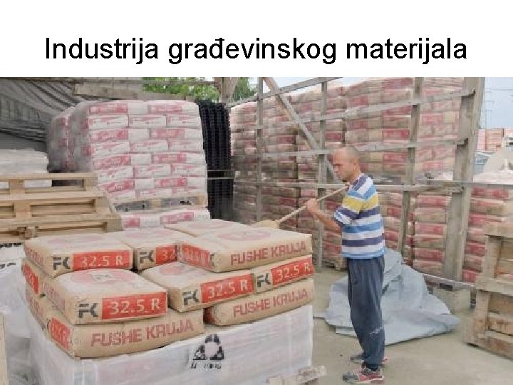 Industrija građevinskog materijala Industrija građevinskog materijala