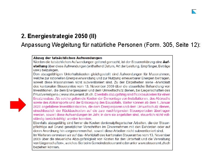 2. Energiestrategie 2050 (II) Anpassung Wegleitung für natürliche Personen (Form. 305, Seite 12): 