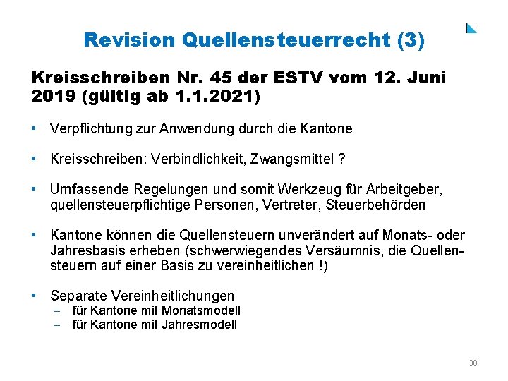 Revision Quellensteuerrecht (3) Kreisschreiben Nr. 45 der ESTV vom 12. Juni 2019 (gültig ab