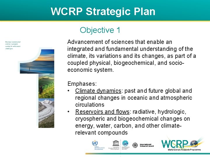 WCRP Strategic Plan Objective 1 Advancement of sciences that enable an integrated and fundamental