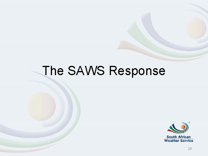 The SAWS Response 28 