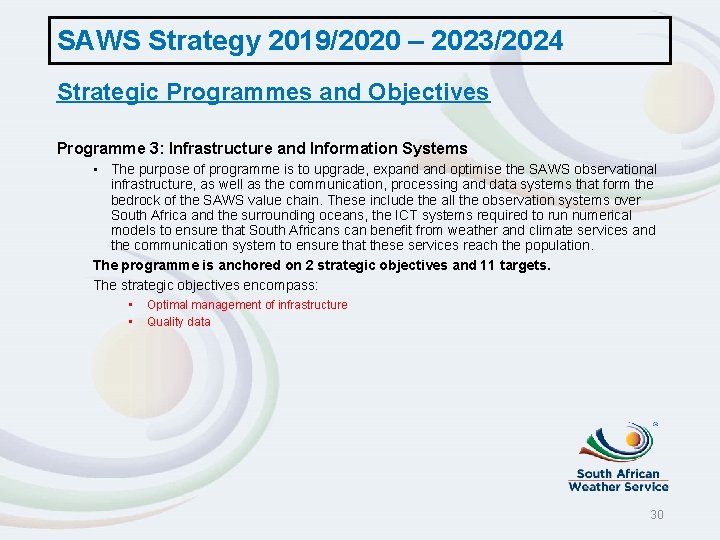 SAWS Strategy 2019/2020 – 2023/2024 Strategic Programmes and Objectives Programme 3: Infrastructure and Information