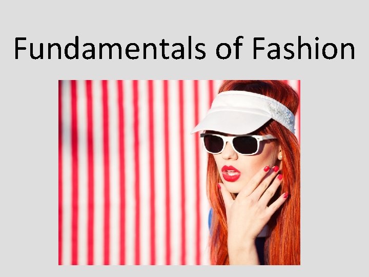 Fundamentals of Fashion Fundamentals of Fashion
