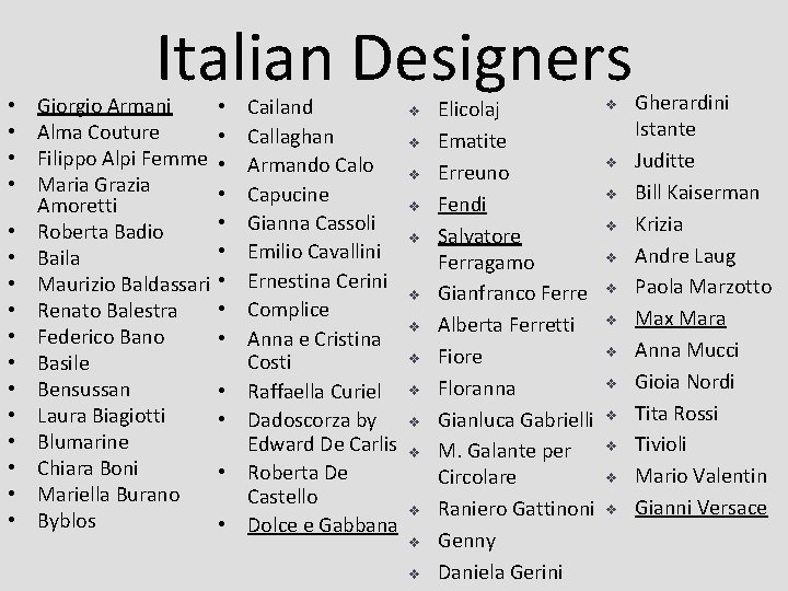 • • • • Italian Designers Giorgio Armani Alma Couture Filippo Alpi Femme • • • • Italian Designers Giorgio Armani Alma Couture Filippo Alpi Femme