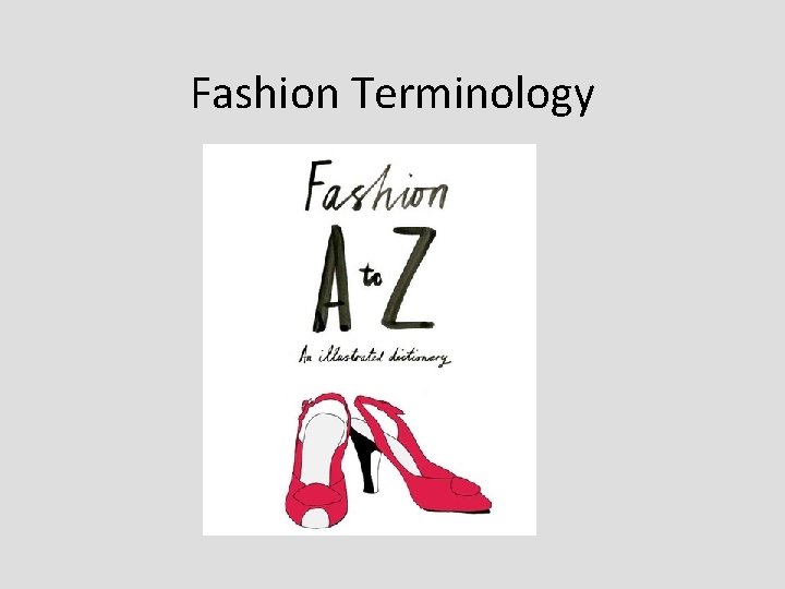 Fashion Terminology Fashion Terminology