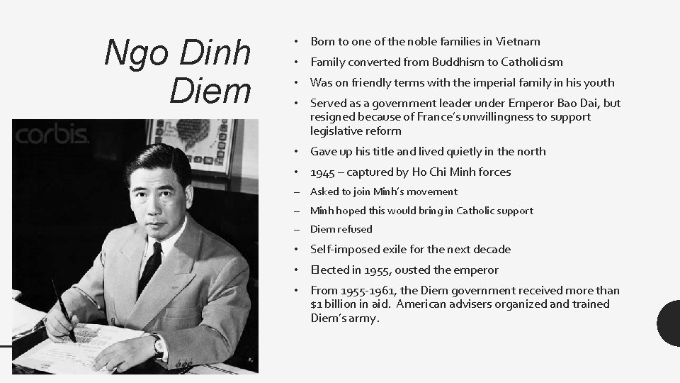 Ngo Dinh Diem • Born to one of the noble families in Vietnam •