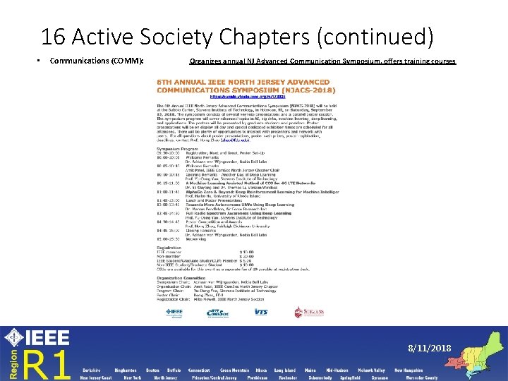 16 Active Society Chapters (continued) • Communications (COMM): Organizes annual NJ Advanced Communication Symposium,