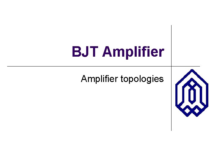BJT Amplifier topologies 