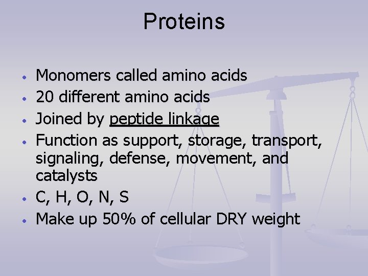 Proteins • • • Monomers called amino acids 20 different amino acids Joined by