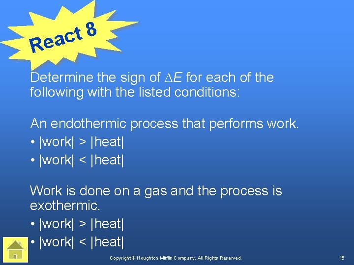 8 t eac R Determine the sign of E for each of the following