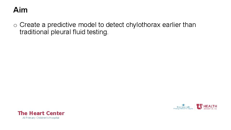 Aim o Create a predictive model to detect chylothorax earlier than traditional pleural fluid