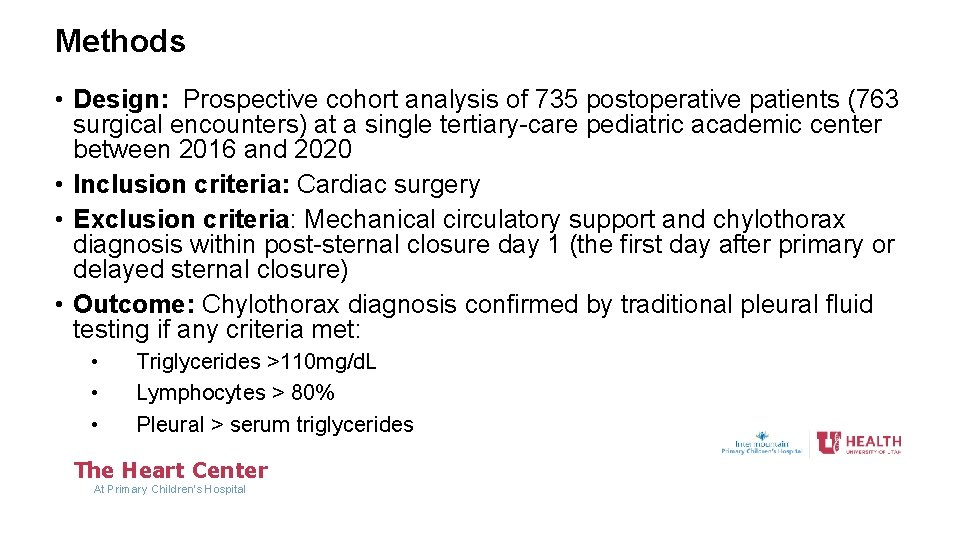 Methods • Design: Prospective cohort analysis of 735 postoperative patients (763 surgical encounters) at