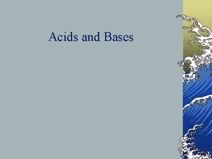 Acids and Bases 