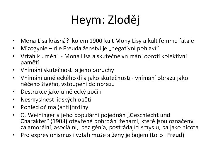 Heym: Zloděj • Mona Lisa krásná? kolem 1900 kult Mony Lisy a kult femme