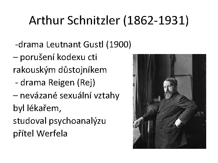 Arthur Schnitzler (1862 -1931) -drama Leutnant Gustl (1900) – porušení kodexu cti rakouským důstojníkem