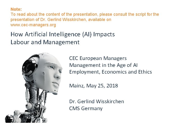 Note: To read about the content of the presentation, please consult the script for Note: To read about the content of the presentation, please consult the script for