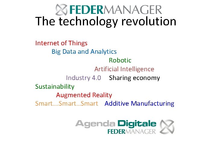 The technology revolution Internet of Things Big Data and Analytics Robotic Artificial Intelligence Industry The technology revolution Internet of Things Big Data and Analytics Robotic Artificial Intelligence Industry